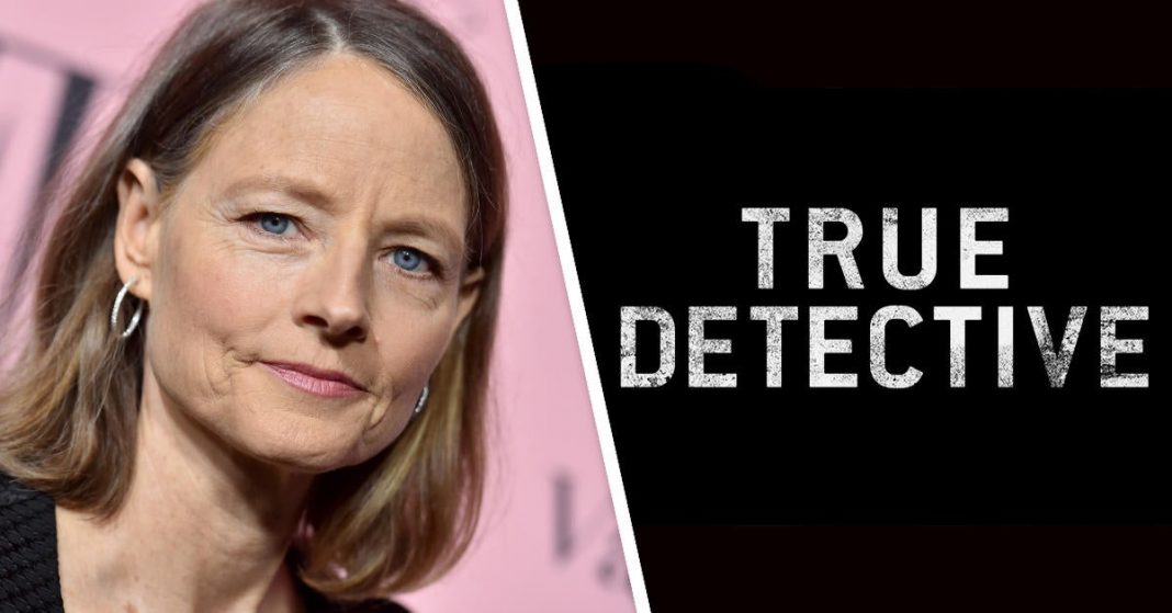 Jodie Foster, True Detective